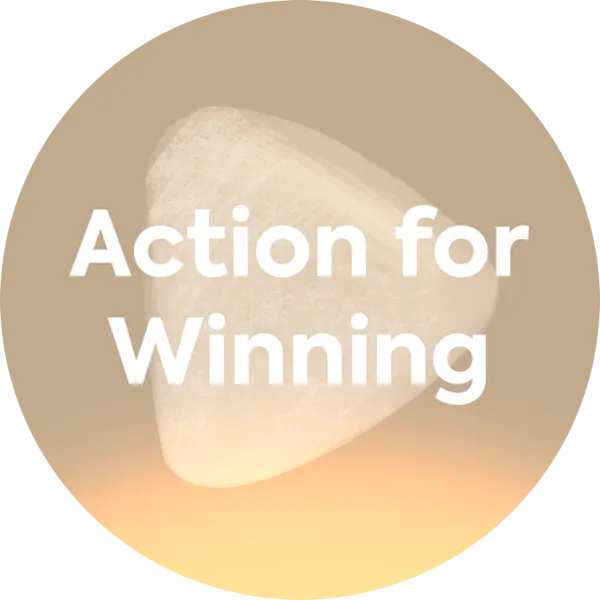 Action for Winning